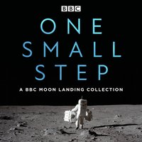 One Small Step: A BBC Moon Landing Collection - Buzz Aldrin - audiobook