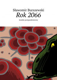 Rok 2066 - Sławomir Burszewski - ebook