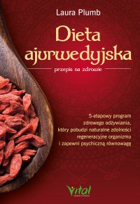 Dieta ajurwedyjska – przepis na zdrowie - Laura Plumb - ebook