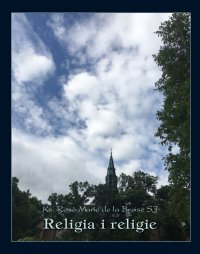Religia i religie - Ks. René-Marie de la Broise SJ - ebook