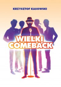 Wielki Comeback - Krzysztof Kasowski - ebook