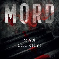 Mord - Max Czornyj - audiobook