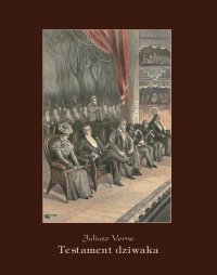 Testament dziwaka - Juliusz Verne - ebook