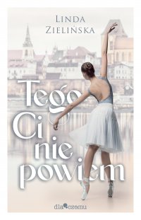 Tego Ci nie powiem - Linda Zielińska - ebook