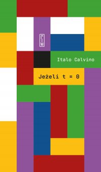 Jeżeli t=0 - Italo Calvino - ebook
