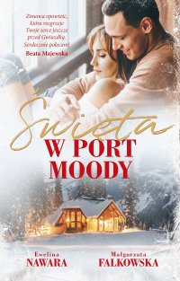 Święta w Port Moody - Ewelina Nawara - ebook