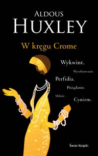 W kręgu Crome - Aldous Huxley - ebook