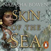 Skin of the Sea - Natasha Bowen - audiobook
