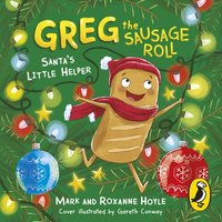 Greg the Sausage Roll: Santa's Little Helper - Mark Hoyle - audiobook