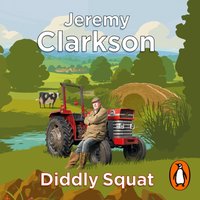 Diddly Squat - Jeremy Clarkson - audiobook
