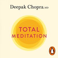 Total Meditation - Deepak Chopra - audiobook