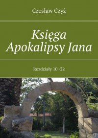 Księga Apokalipsy Jana - Czesław Czyż - ebook