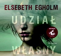 Udział własny - Elsebeth Egholm - audiobook