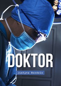 Doktor - Justyna Bordzio - ebook