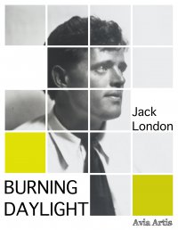 Burning Daylight - Jack London - ebook