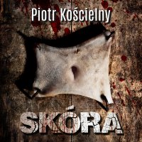Skóra - Piotr Kościelny - audiobook
