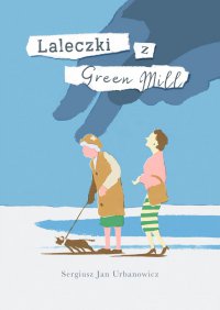 Laleczki z Green Mill - Sergiusz Urbanowicz - ebook