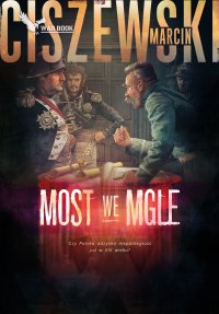 Most we mgle - Marcin Ciszewski - ebook