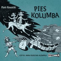 Pies Kolumba - Piotr Rowicki - audiobook