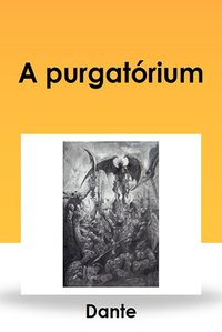 A purgatórium - Dante - ebook