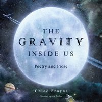 Gravity Inside Us - Chloe Frayne - audiobook