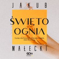 Święto ognia - Jakub Małecki - audiobook