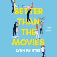 Better Than the Movies - Lynn Painter - audiobook