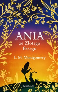 Ania ze Złotego Brzegu - L. M. Montgomery - ebook