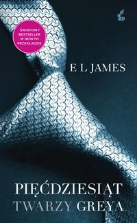 Pięćdziesiąt twarzy Greya - E L James - ebook