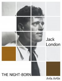 The Night-born - Jack London - ebook