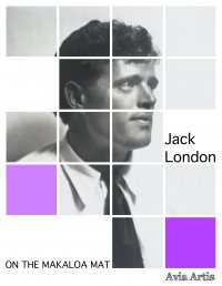 On the Makaloa Mat - Jack London - ebook