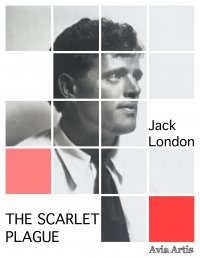 The Scarlet Plague - Jack London - ebook