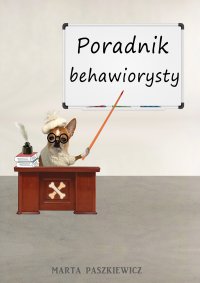 Poradnik behawiorysty - Marta Paszkiewicz - ebook
