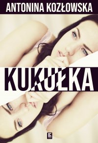 Kukułka - Antonina Kozłowska - ebook