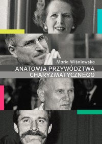Anatomia przywództwa charyzmatycznego - Maria Wiśniewska - ebook