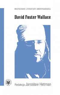David Foster Wallace - Jarosław Hetman - ebook