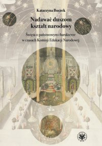 Nadawać duszom kształt narodowy - Katarzyna Buczek - ebook