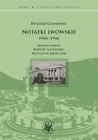 Notatki lwowskie 1944-1946 - Ryszard Gansiniec - ebook