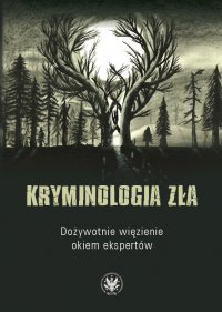 Kryminologia zła - Maria Niełaczna - ebook