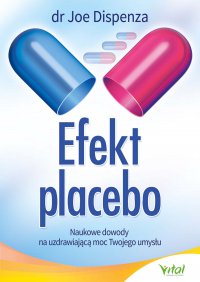Efekt placebo - dr Joe Dispenza - ebook