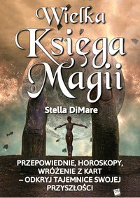 Wielka Księga Magii - Stella DiMare - ebook