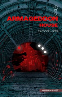 Armageddon House - Michael Griffin - ebook