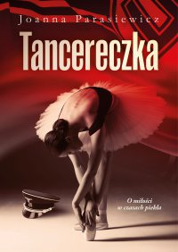 Tancereczka - Joanna Parasiewicz - ebook