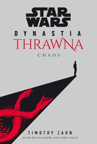 Star Wars Dynastia Thrawna. Chaos - Timothy Zahn - ebook