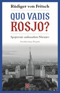 Quo vadis, Rosjo? - Ruediger von Fritsch - ebook