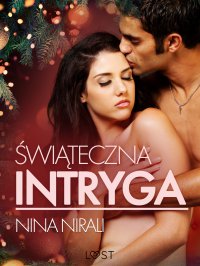 Świąteczna intryga – opowiadanie erotyczne - Nina Nirali - ebook