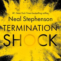 Termination Shock - Neal Stephenson - audiobook