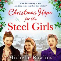 Christmas Hope for the Steel Girls - Michelle Rawlins - audiobook