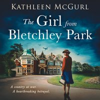Girl from Bletchley Park - Kathleen McGurl - audiobook