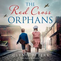 Red Cross Orphans - Glynis Peters - audiobook